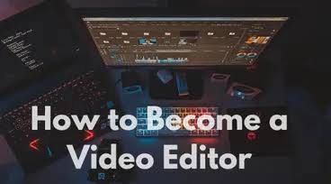 How to become a video editor in nigeria Nigeriantech.com.ng