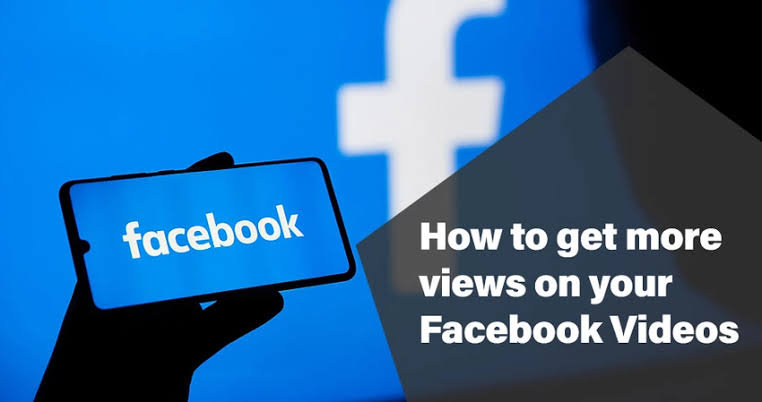 Practical ways on how to get more Facebook video views in Nigeria Nigeriantech.com.ng