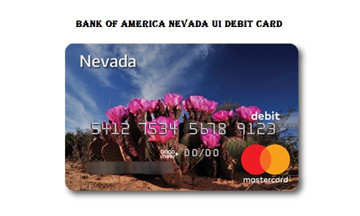 Bank Of America Nevada Ui Debit Card – Nevada Unemployment Debit Card Nigeriantech.com.ng