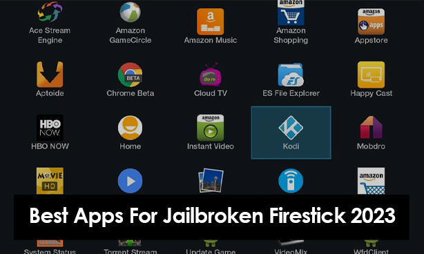 Best Jailbroken Firestick Apps (2023) Nigeriantech.com.ng